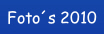 Foto´s 2010.