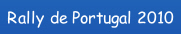 Rally de Portugal 2010.