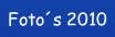 Foto´s 2010.