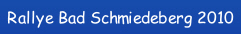 Rallye Bad Schmiedeberg 2010.