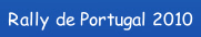 Rally de Portugal 2010.