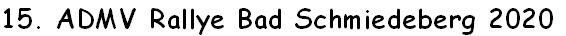 15. ADMV Rallye Bad Schmiedeberg 2020