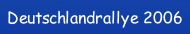 Deutschlandrallye 2006.