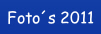 Foto´s 2011.