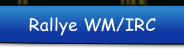 Rallye WM/IRC.