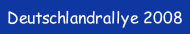 Deutschlandrallye 2008.