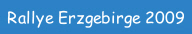 Rallye Erzgebirge 2009.